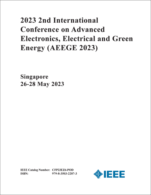 ADVANCED ELECTRONICS, ELECTRICAL AND GREEN ENERGY. INTERNATIONAL CONFERENCE. 2ND 2023. (AEEGE 2023)