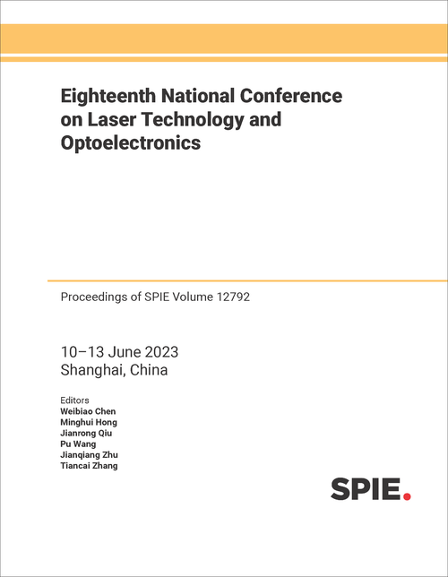 EIGHTEENTH NATIONAL CONFERENCE ON LASER TECHNOLOGY AND OPTOELECTRONICS