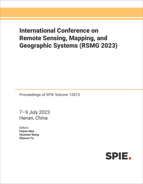 INTERNATIONAL CONFERENCE ON REMOTE SENSING, MAPPING, AND GEOGRAPHIC SYSTEMS (RSMG 2023)