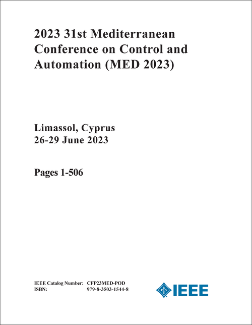 CONTROL AND AUTOMATION. MEDITERRANEAN CONFERENCE. 31ST 2023. (MED 2023) (2 VOLS)