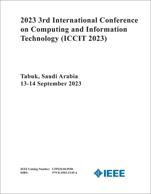 COMPUTING AND INFORMATION TECHNOLOGY. INTERNATIONAL CONFERENCE. 3RD 2023. (ICCIT 2023)