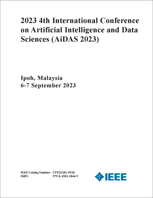 ARTIFICIAL INTELLIGENCE AND DATA SCIENCES. INTERNATIONAL CONFERENCE. 4TH 2023. (AiDAS 2023)