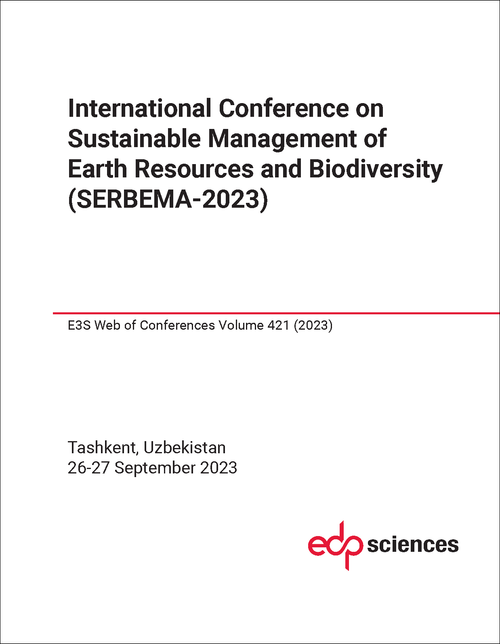 SUSTAINABLE MANAGEMENT OF EARTH RESOURCES AND BIODIVERSITY. INTERNATIONAL CONFERENCE. 2023. (SERBEMA-2023)
