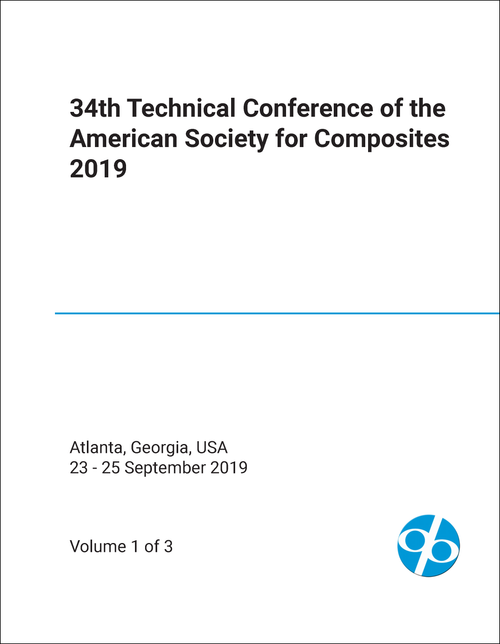 AMERICAN SOCIETY FOR COMPOSITES. TECHNICAL CONFERENCE. 34TH 2019. (3 VOLS)