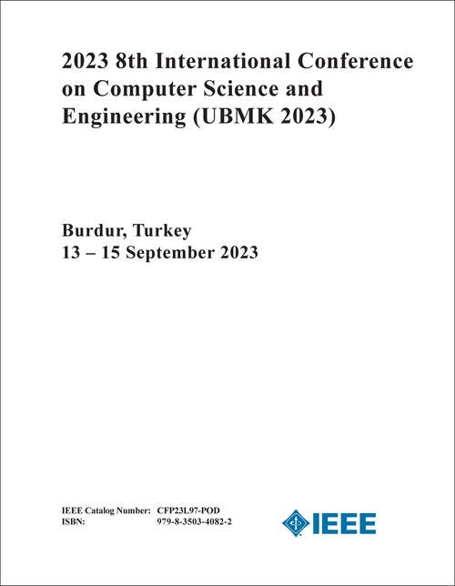 COMPUTER SCIENCE AND ENGINEERING. INTERNATIONAL CONFERENCE. 8TH 2023. (UBMK 2023)