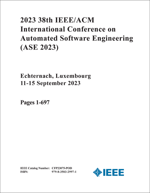 AUTOMATED SOFTWARE ENGINEERING. IEEE/ACM INTERNATIONAL CONFERENCE. 38TH 2023. (ASE 2023) (3 VOLS)