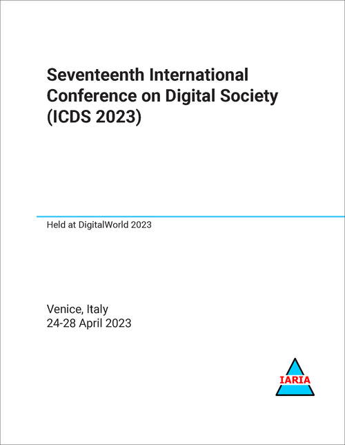 DIGITAL SOCIETY. INTERNATIONAL CONFERENCE. 17TH 2023. (ICDS 2023)