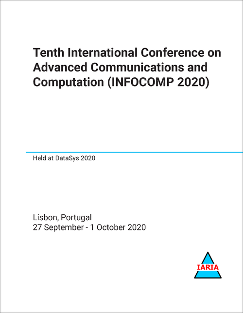 ADVANCED COMMUNICATIONS AND COMPUTATION. INTERNATIONAL CONFERENCE. 10TH 2020. (INFOCOMP 2020)