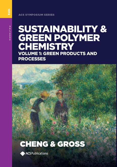 SUSTAINABILITY AND GREEN POLYMER CHEMISTRY VOLUME 1: GREEN PRODUCTS AND PROCESSES.