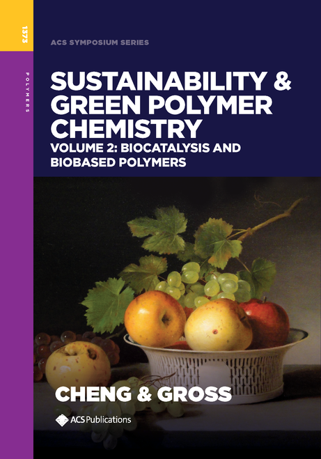 SUSTAINABILITY AND GREEN POLYMER CHEMISTRY VOLUME 2: BIOCATALYSIS AND BIOBASED POLYMERS.