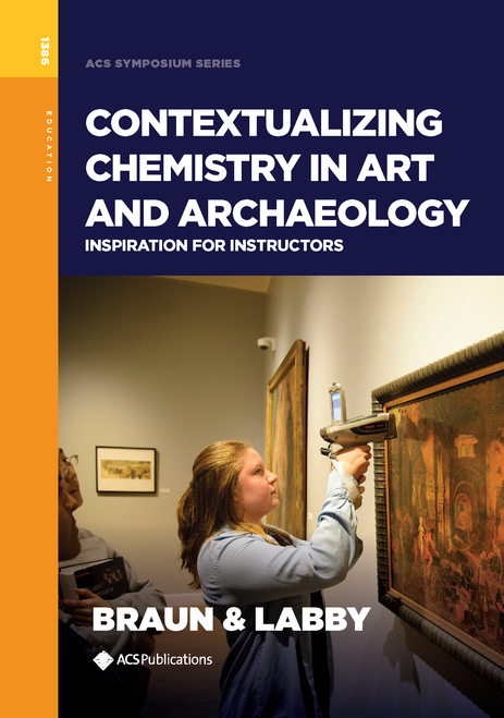 CONTEXTUALIZING CHEMISTRY IN ART AND ARCHAEOLOGY: INSPIRATION FOR INSTRUCTORS.
