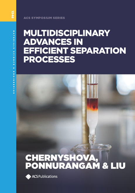 MULTIDISCIPLINARY ADVANCES IN EFFICIENT SEPARATION PROCESSES.