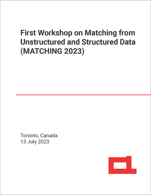 MATCHING FROM UNSTRUCTURED AND STRUCTURED DATA. WORKSHOP. 1ST 2023. (MATCHING 2023)