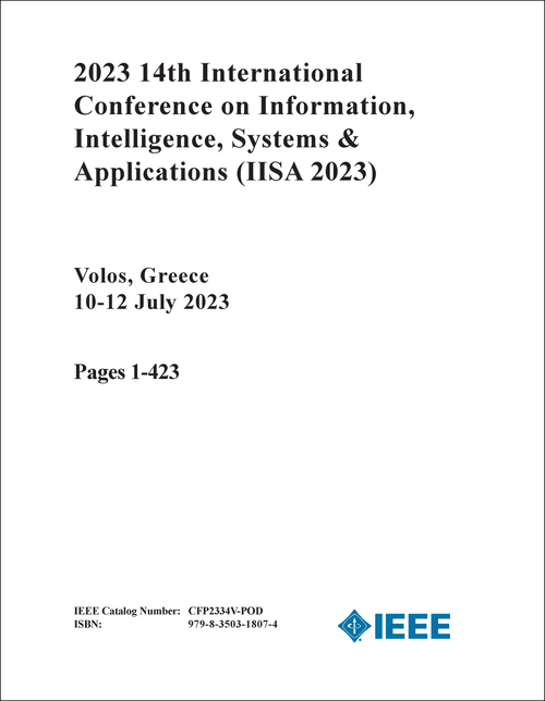 INFORMATION, INTELLIGENCE, SYSTEMS AND APPLICATIONS. INTERNATIONAL CONFERENCE. 14TH 2023. (IISA 2023) (2 VOLS)