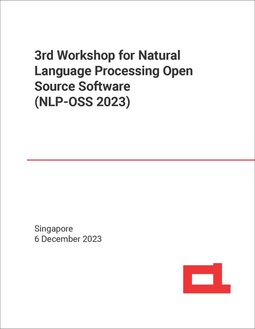 NATURAL LANGUAGE PROCESSING OPEN SOURCE SOFTWARE. WORKSHOP. 3RD 2023. (NLP-OSS 2023)