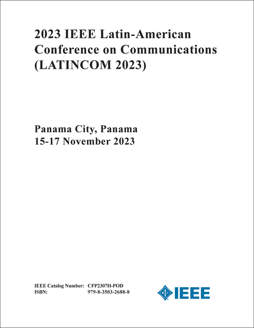 COMMUNICATIONS. IEEE LATIN-AMERICAN CONFERENCE. 2023. (LATINCOM 2023)