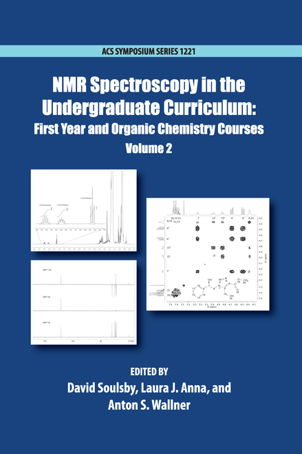 NMR SPECTROSCOPY IN THE UNDERGRADUATE CURRICULUM: FIRST YEAR AND ORGANIC CHEMISTRY COURSES. (VOLUME 2)