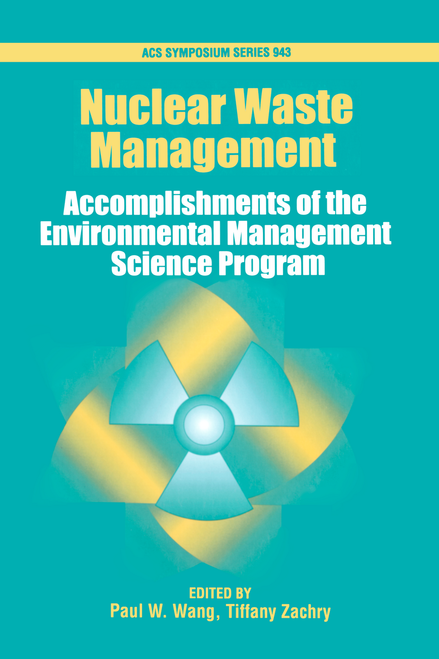 NUCLEAR WASTE MANAGEMENT. ACCOMPLISHMENTS OF THE ENVIRONMENTAL MANAGEMENT SCIENCE PROGRAM