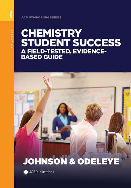 CHEMISTRY STUDENT SUCCESS: A FIELD-TESTED, EVIDENCE-BASED GUIDE.