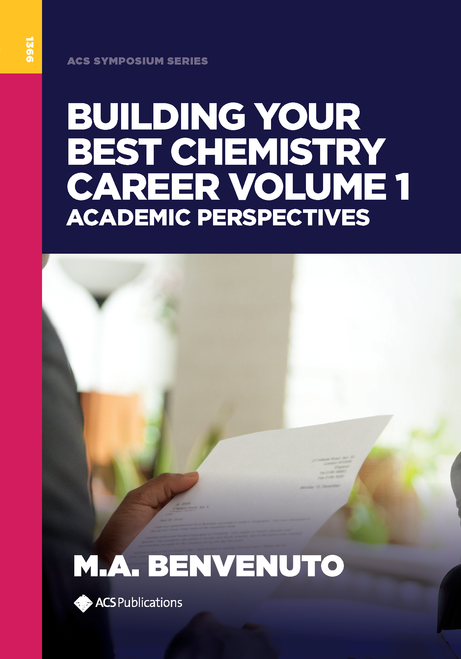 BUILDING YOUR BEST CHEMISTRY CAREER VOLUME 1: ACADEMIC PERSPECTIVES.