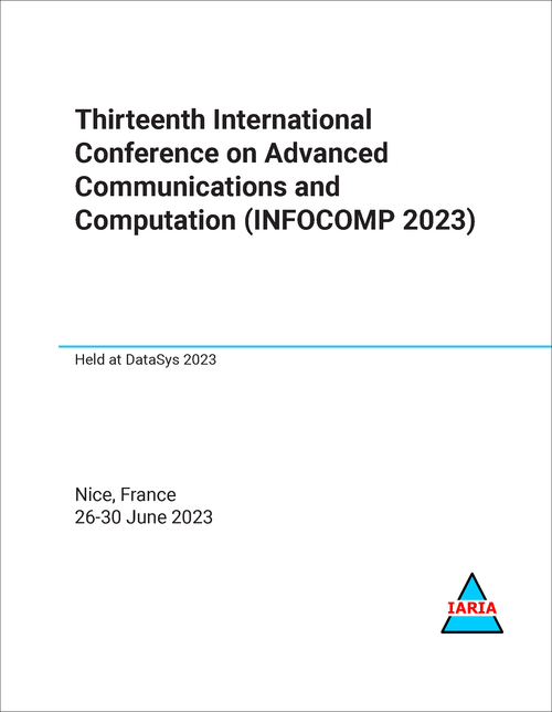 ADVANCED COMMUNICATIONS AND COMPUTATION. INTERNATIONAL CONFERENCE. 13TH 2023. (INFOCOMP 2023)