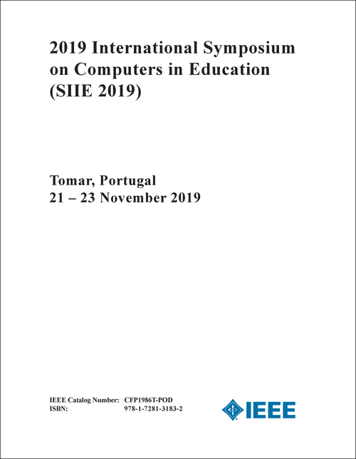 COMPUTERS IN EDUCATION. INTERNATIONAL SYMPOSIUM. 2019. (SIIE 2019)