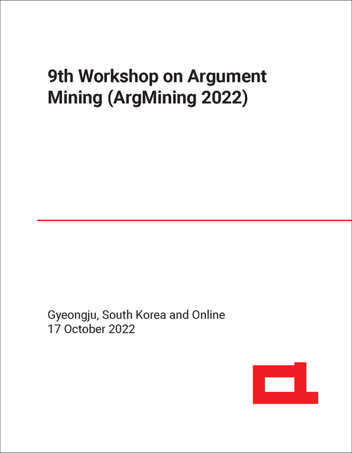 ARGUMENT MINING. WORKSHOP. 9TH 2022. (ARGMINING 2022)