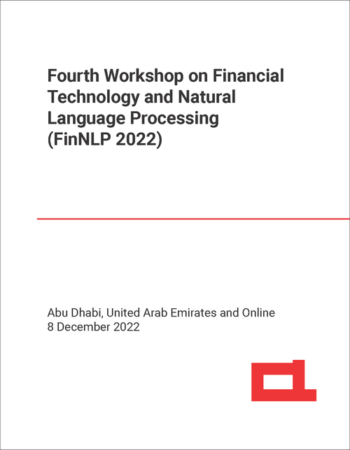 FINANCIAL TECHNOLOGY AND NATURAL LANGUAGE PROCESSING. WORKSHOP. 4TH 2022. (FinNLP 2022)