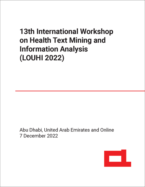 HEALTH TEXT MINING AND INFORMATION ANALYSIS. INTERNATIONAL WORKSHOP. 13TH 2022. (LOUHI 2022)
