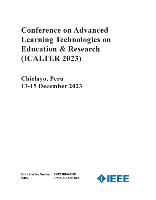 ADVANCED LEARNING TECHNOLOGIES ON EDUCATION AND RESEARCH. IEEE INTERNATIONAL CONFERENCE. 3RD 2023. (ICALTER 2023)