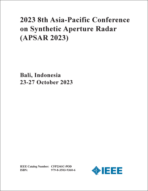 SYNTHETIC APERTURE RADAR. ASIA-PACIFIC CONFERENCE. 8TH 2023. (APSAR 2023)