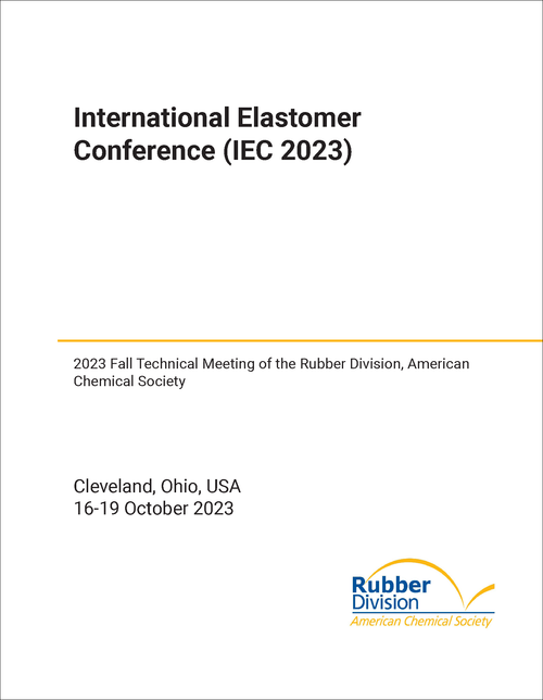 ELASTOMER CONFERENCE. INTERNATIONAL. 2023. (2023 FALL TECHNICAL MEETING OF THE RUBBER DIVISION, ACS)