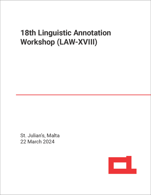 LINGUISTIC ANNOTATION WORKSHOP. 18TH 2024. (LAW-XVIII)