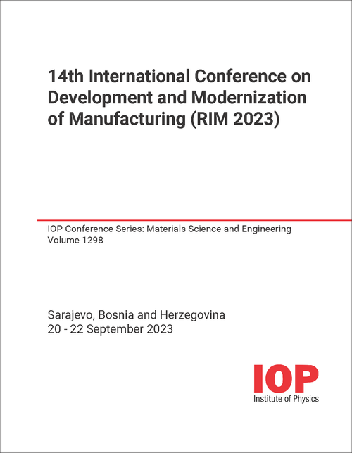 DEVELOPMENT AND MODERNIZATION OF MANUFACTURING. INTERNATIONAL CONFERENCE. 14TH 2023. (RIM 2023)