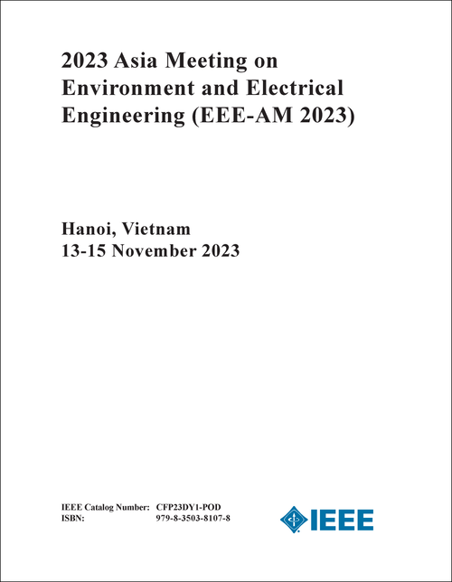 ENVIRONMENT AND ELECTRICAL ENGINEERING. ASIA MEETING. 2023. (EEE-AM 2023)