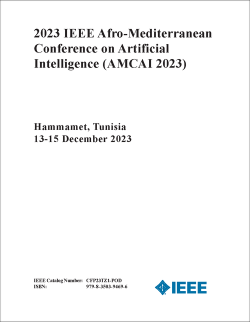 ARTIFICIAL INTELLIGENCE. IEEE AFRO-MEDITERRANEAN CONFERENCE. 2023. (AMCAI 2023)