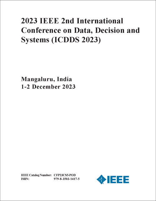 DATA, DECISION AND SYSTEMS. IEEE INTERNATIONAL CONFERENCE. 2ND 2023. (ICDDS 2023)