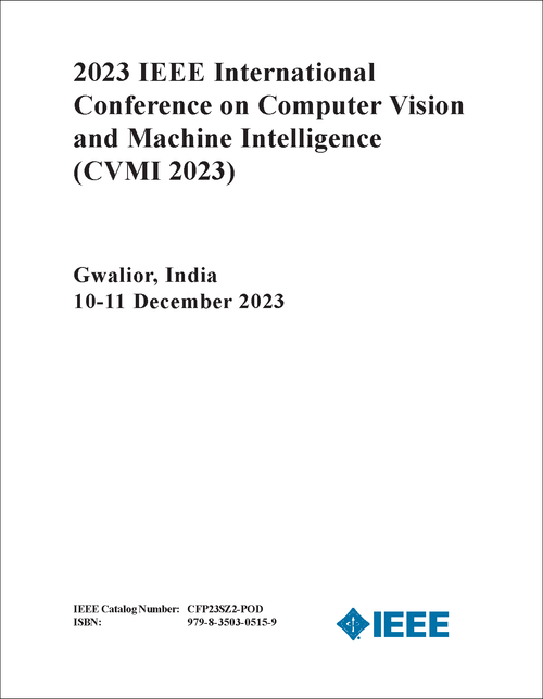 COMPUTER VISION AND MACHINE INTELLIGENCE. IEEE INTERNATIONAL CONFERENCE. 2023. (CVMI 2023)
