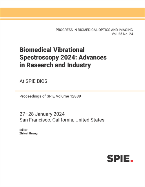 BIOMEDICAL VIBRATIONAL SPECTROSCOPY 2024: ADVANCES IN RESEARCH AND INDUSTRY