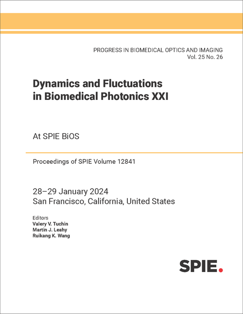 DYNAMICS AND FLUCTUATIONS IN BIOMEDICAL PHOTONICS XXI