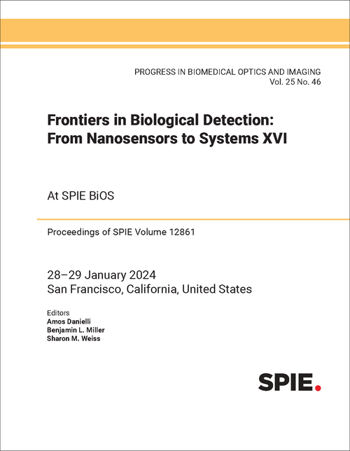FRONTIERS IN BIOLOGICAL DETECTION: FROM NANOSENSORS TO SYSTEMS XVI