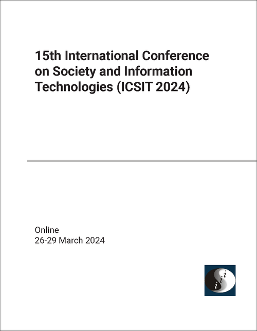 SOCIETY AND INFORMATION TECHNOLOGIES. INTERNATIONAL CONFERENCE. 15TH 2024. (ICSIT 2024)