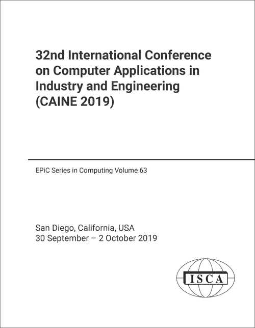 COMPUTER APPLICATIONS IN INDUSTRY AND ENGINEERING. INTERNATIONAL CONFERENCE. 32ND 2019. (CAINE 2019)