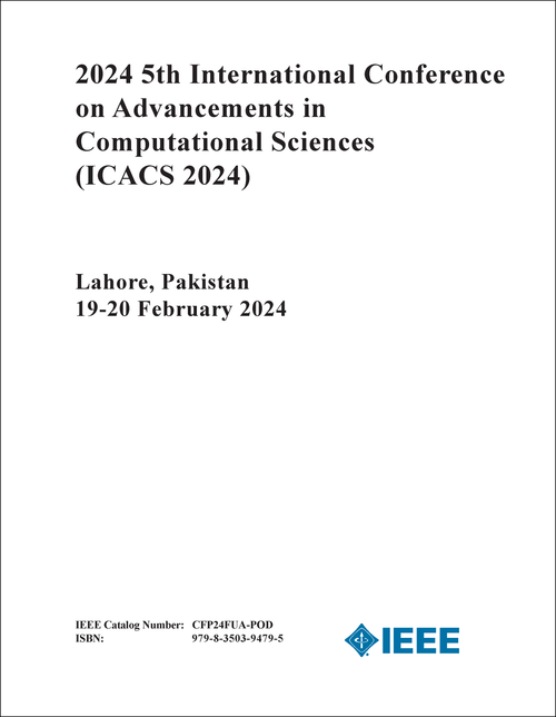 ADVANCEMENTS IN COMPUTATIONAL SCIENCES. INTERNATIONAL CONFERENCE. 5TH 2024. (ICACS 2024)