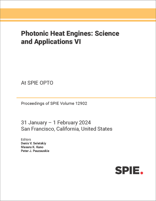 PHOTONIC HEAT ENGINES: SCIENCE AND APPLICATIONS VI