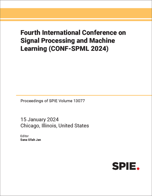 FOURTH INTERNATIONAL CONFERENCE ON SIGNAL PROCESSING AND MACHINE LEARNING (CONF-SPML 2024)