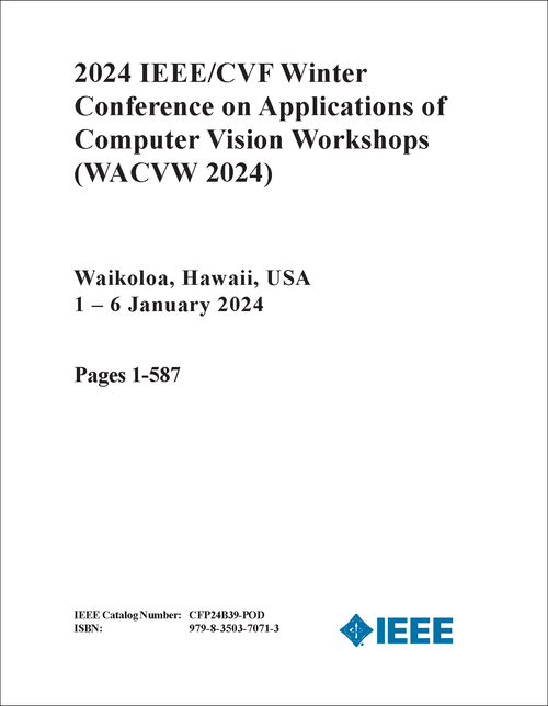 APPLICATIONS OF COMPUTER VISION WORKSHOPS. IEEE/CVF WINTER CONFERENCE. 2024. (WACVW 2024) (2 VOLS)