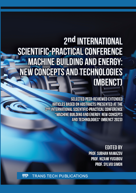 MACHINE BUILDING AND ENERGY: NEW CONCEPTS AND TECHNOLOGIES. INTERNATIONAL SCIENTIFIC-PRACTICAL CONFERENCE. 2ND 2023. (MBENCT 2023)(EXTENDED ARTICLES)