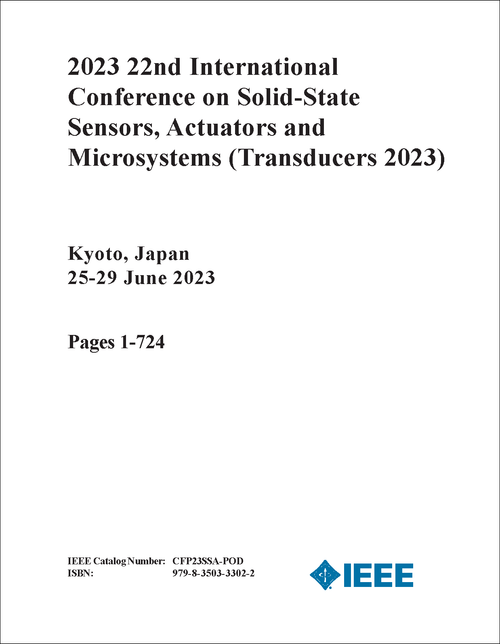 SOLID-STATE SENSORS, ACTUATORS AND MICROSYSTEMS. INTERNATIONAL CONFERENCE. 22ND 2023. (TRANSDUCERS 2023) (3 VOLS)