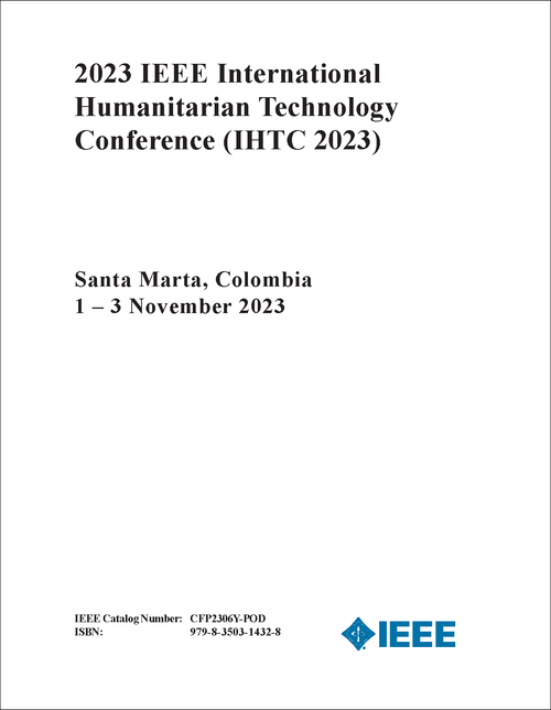 HUMANITARIAN TECHNOLOGY CONFERENCE. IEEE INTERNATIONAL. 2023. (IHTC 2023)